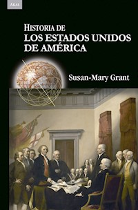 Historia de los Estados Unidos de América - Susan-Mary Grant - ebook