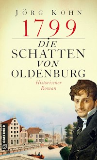 1799 - Die Schatten von Oldenburg - Jörg Kohn - ebook