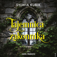 Tajemnica zakonnika - Kubik Sylwia - ebook + audiobook