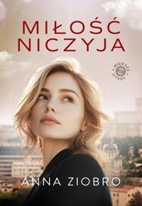 Miłość niczyja - Ziobro Anna - ebook + audiobook + książka