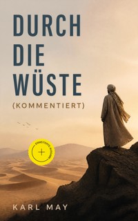 Durch die Wüste (Kommentiert) - Karl May - ebook