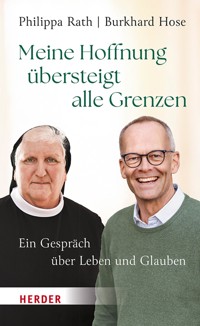 Meine Hoffnung übersteigt alle Grenzen - Philippa Rath - ebook