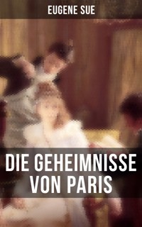 Die Geheimnisse von Paris - Eugène Sue - ebook