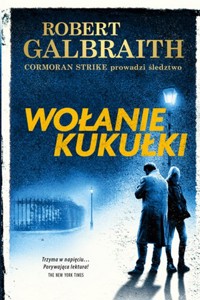 Wołanie kukułki - Robert Galbraith - ebook + audiobook + książka
