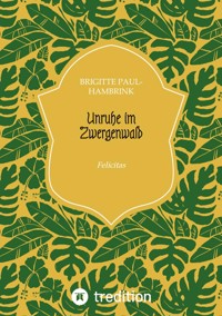 Unruhe im Zwergenwald - Brigitte Paul-Hambrink - ebook