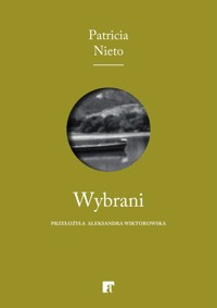 Wybrani - Nieto Patricia - ebook + książka