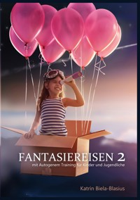 Fantasiereisen 2 - Katrin Biela-Blasius - ebook