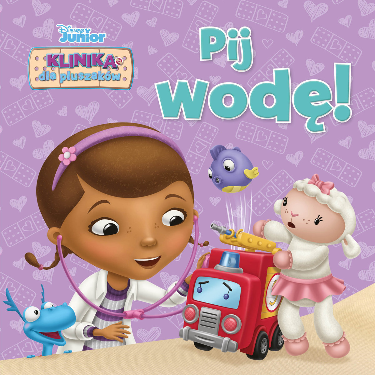 Klinika dla pluszaków. Pij wodę! Disney Junior - Bill Scollon - książka
