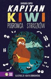 Kapitan Kiwi Pogromca straszków - Supeł Barbara - książka