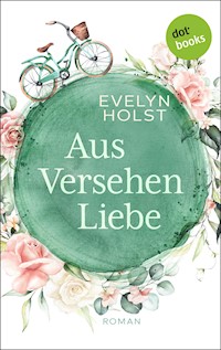 Aus Versehen Liebe - Evelyn Holst - ebook