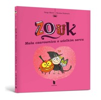 Zouk Mała czarownica o wielkim sercu - Hubesch Nicolas - książka