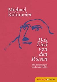 Das Lied von den Riesen - Michael Köhlmeier - ebook