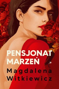 Pensjonat marzeń. Szkoła żon. Tom 2 (barwione brzegi) - Magdalena Witkiewicz - książka