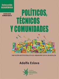 Políticos, técnicos y comunidades - Adolfo Eslava Gómez - ebook