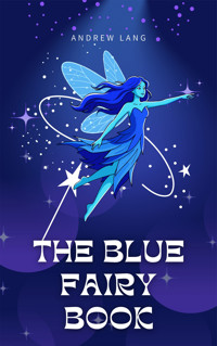 The Blue Fairy Book - Andrew Lang - ebook