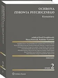Ochrona zdrowia psychicznego Komentarz -  - książka