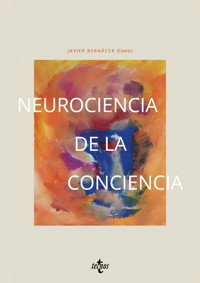 Neurociencia de la conciencia - Javier Bernácer - ebook