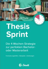 Thesis-Sprint: Abschlussarbeit in 4 Wochen - 1a-Studi GmbH - ebook