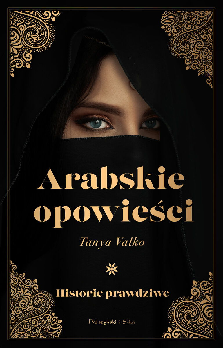 Arabskie opowieści. Historie prawdziwe - Tanya Valko - ebook + audiobook + książka