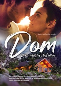 Dom który widział zbyt wiele - Aneta Grabowska - książka