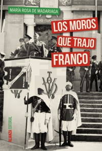 Los moros que trajo Franco - María Rosa de Madariaga - ebook