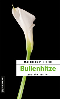 Bullenhitze - Matthias P. Gibert - ebook