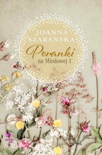 Poranki na Miodowej 1 - Joanna Szarańska - ebook + audiobook + książka