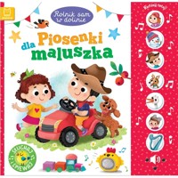 Rolnik sam w dolinie. Piosenki dla maluszka. Słuchaj i śpiewaj! - Anna Podgórska - książka