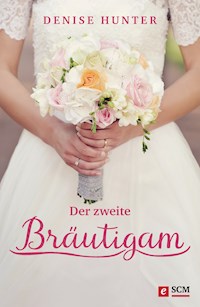 Der zweite Bräutigam - Denise Hunter - ebook