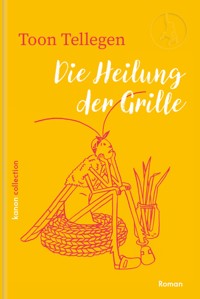 Die Heilung der Grille - Tellegen Toon - ebook