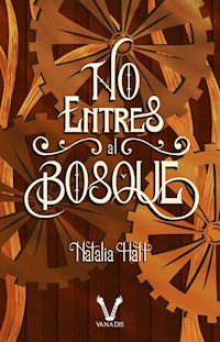 No entres al bosque - Natalia Hatt - ebook