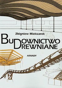 Budownictwo drewniane - Mielczarek Zbigniew - książka