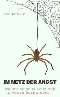 Im Netz der Angst - Fabienne P. - ebook