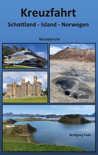 Kreuzfahrt Schottland Island Norwegen - Wolfgang Pade - ebook