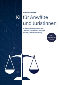 KI für Anwälte und Juristinnen - Marco Candinas - ebook