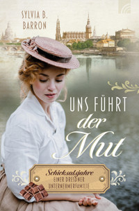 Uns führt der Mut - Sylvia B. Barron - ebook
