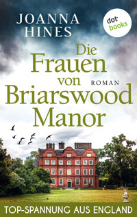 Die Frauen von Briarswood Manor - Joanna Hines - ebook