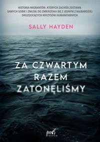 Za czwartym razem zatonęliśmy - Hayden Sally - ebook + książka