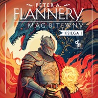 Mag bitewny. Księga 1 - Peter A. Flannery - audiobook