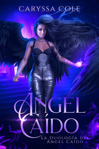 Ángel Caído - Caryssa Cole - ebook