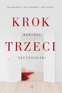 Krok trzeci - Bartosz Szczygielski - książka