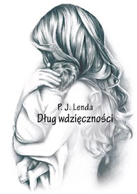 Dług wdzięczności - Lenda P.J. - książka