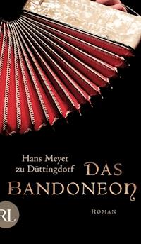 Das Bandoneon - Hans Meyer zu Düttingdorf - ebook