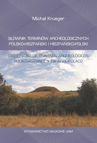 Słownik terminów archeologicznych polsko-hiszpański i hiszpańsko-polski - Krueger Michał - książka