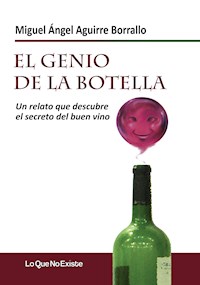 El genio de la botella - Miguel Ángel Aguirre Borrallo - ebook