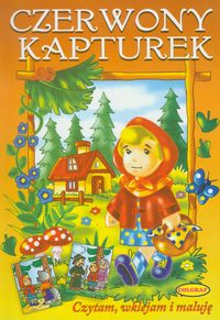 Czerwony Kapturek Czytam wklejam maluję -  - książka