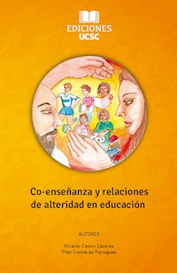 Co-enseñanza y relaciones de alteridad en educación - Ricardo Castro - ebook