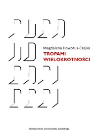 Tropami wielokrotności - Howorus-Czajka Magdalena - książka