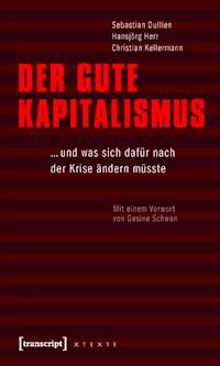 Der gute Kapitalismus - Sebastian Dullien - ebook
