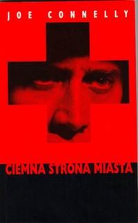 Ciemna strona miasta. - Joe Connelly - ebook